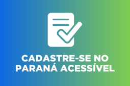 Cadastre-se no Paraná Acessível