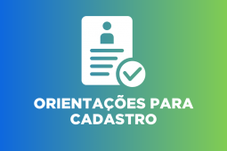 Orientações para Cadastro